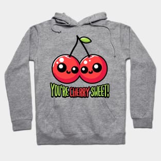 You're Cherry Sweet! Cute Cherry Pun Cartoon Hoodie